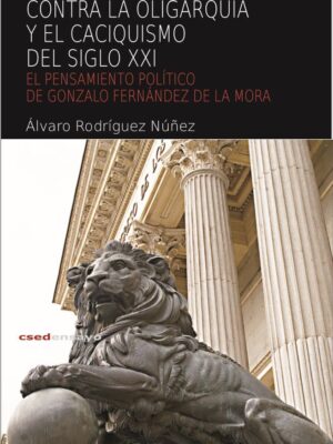 Contra la oligarquía y el caciquismo del siglo XXI