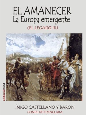 El amanecer. La Europa emergente