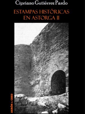 Estampas históricas en Astorga II