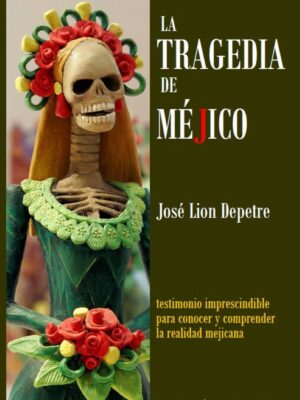 La tragedia de Méjico