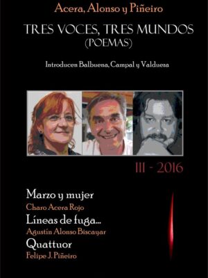 Tres voces, tres mundos III (2016)