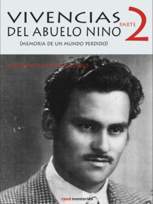 Vivencias del abuelo Nino II