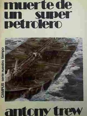 Muerte de un superpetrolero