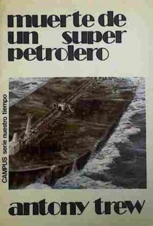 Muerte de un superpetrolero