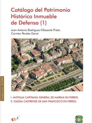 Catálogo del Patrimonio Histórico Inmueble de Defensa (1)