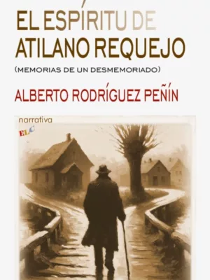 El espíritu de Atilano Requejo