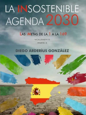 La insostenible Agenda 2030. Volumen 2, parte 2