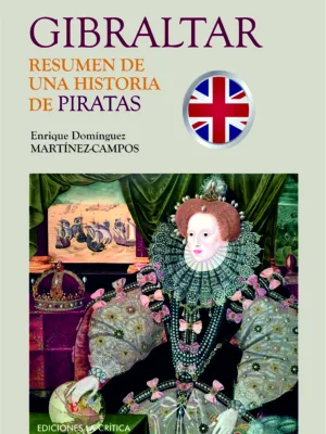 Gibraltar. Resumen de una historia de piratas