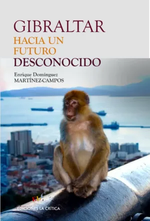 Gibraltar hacia un futuro desconocido