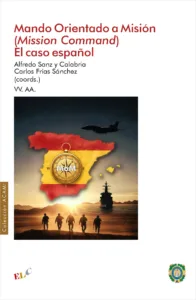 Mando Orientado a Misión (Mission Command). El caso español
